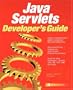Java Servlets(tm) Developer's Guide