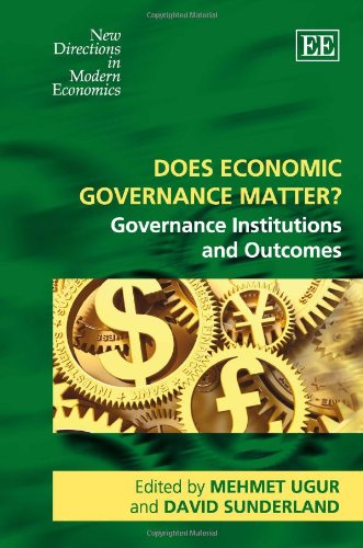 does economic governance matter governance institutions and outcomes new directions in modern economics series