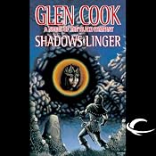 Shadows Linger: Chronicles of the Black Company, Book 2 | [Glen Cook]