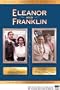 Eleanor and Franklin Double Feature (The Early Years / The White House Years)
