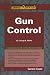 Book Gun Control (Compact Research Series)