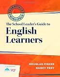 The School Leaders Guide to English Learners