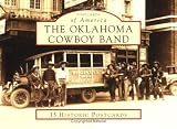The Oklahoma Cowboy Band (Postcard of America)