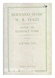 Produkt-Bild: Florence Farr, Bernard Shaw and W. B. Yeats ; Edited by Cliffordbax