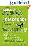 Pouquoi les vaches ne peuvent-elles pas descendre les escaliers ?