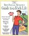 The Frugal Woman's Guide to a Rich Life: Simplify Your Life, Save Money and Be Happier (iVillage Solutions, 7)