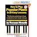 How to Play Popular Piano in 10 Easy Lessons: The Fastest, Easiest Way to Learn to Play from Sheet Music or by Ear