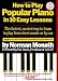 How to Play Popular Piano in 10 Easy Lessons: The Fastest, Easiest Way to Learn to Play from Sheet Music or by Ear
