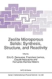 Zeolite microporous solids : synthesis, structure, and reactivity