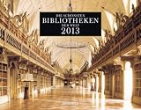 Produkt-Bild: Die sch&ouml;nsten Bibliotheken der Welt 2013: Wandkalender