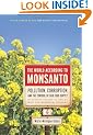 The World According to Monsanto: Pollution, Corruption, and the Control of the World's Food Supply