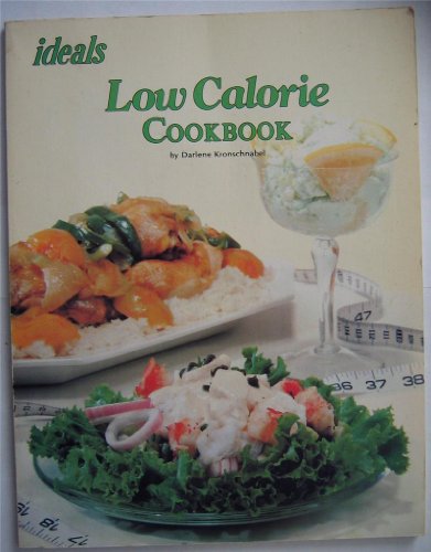 Low Calorie Cookbook (Ideals Cook Books)