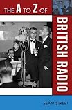 The A to Z of British Radio