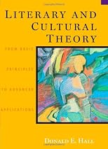 Literary and Cultural Theory: From Basic Principles to Advanced Applications