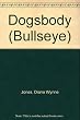 Dogsbody (Bullseye)