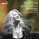 Martha Argerich and Friends Live from the Lugano Festival 2012