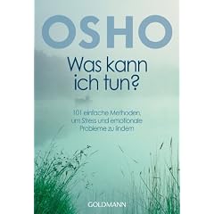 Was kann ich tun?: 50 einfache Methoden, um Stress und emotionale Probleme zu lindern