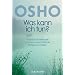 Was kann ich tun?: 50 einfache Methoden, um Stress und emotionale Probleme zu lindern