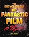 The Encyclopedia of Fantastic Film
