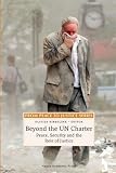 Beyond the UN Charter: Peace, Security and the Role of Justice (From Peace to Justice)