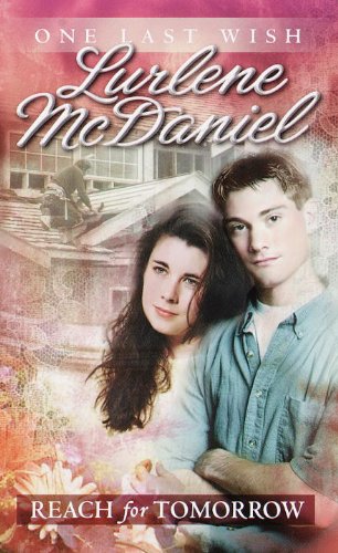 Reach for Tomorrow (One Last Wish)