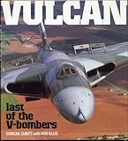 Vulcan : last of the V-bombers