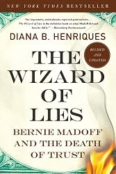 The Wizard of Lies: Bernie Madoff and the Death of Trust