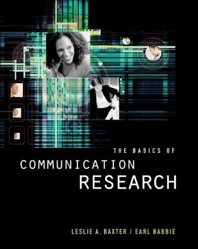 L. A. Baxter's E. R. Babbie's The Basics of Communication Research(The Basics of Communication Research (with InfoTrac) (Wadsworth Series in Speech Communication) [Paperback])2003