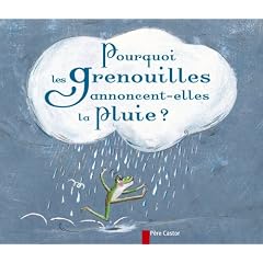 Pourquoi les grenouilles annoncent-elles la pluie ?