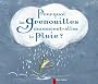 Pourquoi les grenouilles annoncent-elles la pluie ?