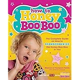 how to honey boo boo the complete guide on how to redneckognize the honey boo boo in you