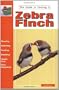 Guide to Owning a Zebra Finch
