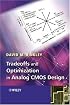 Tradeoffs and Optimization in Analog CMOS Design