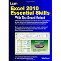 Learn Excel 2010 Essential Skills with the Smart Method