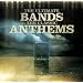 The Ultimate Bands the Classic Anthems