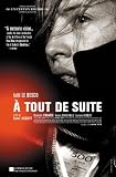 A Tout De Suite