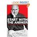 Start with the Answer: And Other Wisdom for Aspiring Leaders