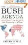 The Bush Agenda: Invading the World, One Economy at a Time