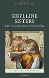 Sibylline sisters : Virgil's presence in contemporary women's writing