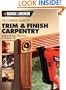Black & Decker The Complete Guide to Trim and Finish Carpentry: Installing Moldings, Wainscoting and Decorative Trim (Black & Decker Complete Guide)