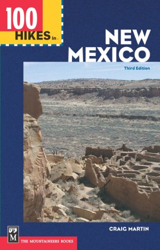 100 Hikes in New Mexico, 3rd Edition (100 Hikes In...)