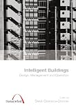 Intelligent buildings : design, management and operation