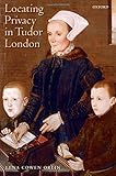 Locating privacy in Tudor London