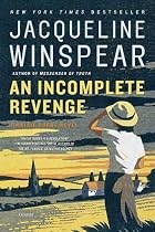 An Incomplete Revenge: A Maisie Dobbs Novel (Maisie Dobbs Novels)