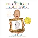 How to Photograph...