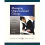 Managing Organizational Change:  A Multiple Perspectives Approach