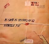 As Safe As Yesterday Is (Dig)