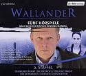 Wallander. Fünf Hörspiele. 2. Staffel: Der wunde Punkt, Bilderrätsel, Tödliche Fracht, Tod im Paradies, Heimliche Liebschaften