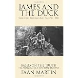 James and the Duck: Tales of the Rhodesian Bush War (1964 - 1980)by Faan Martin