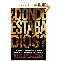�D�nde Estaba Dios?: Respuestas a preguntas dif�ciles sobre Dios y los desastres naturales (Spanish Edition)